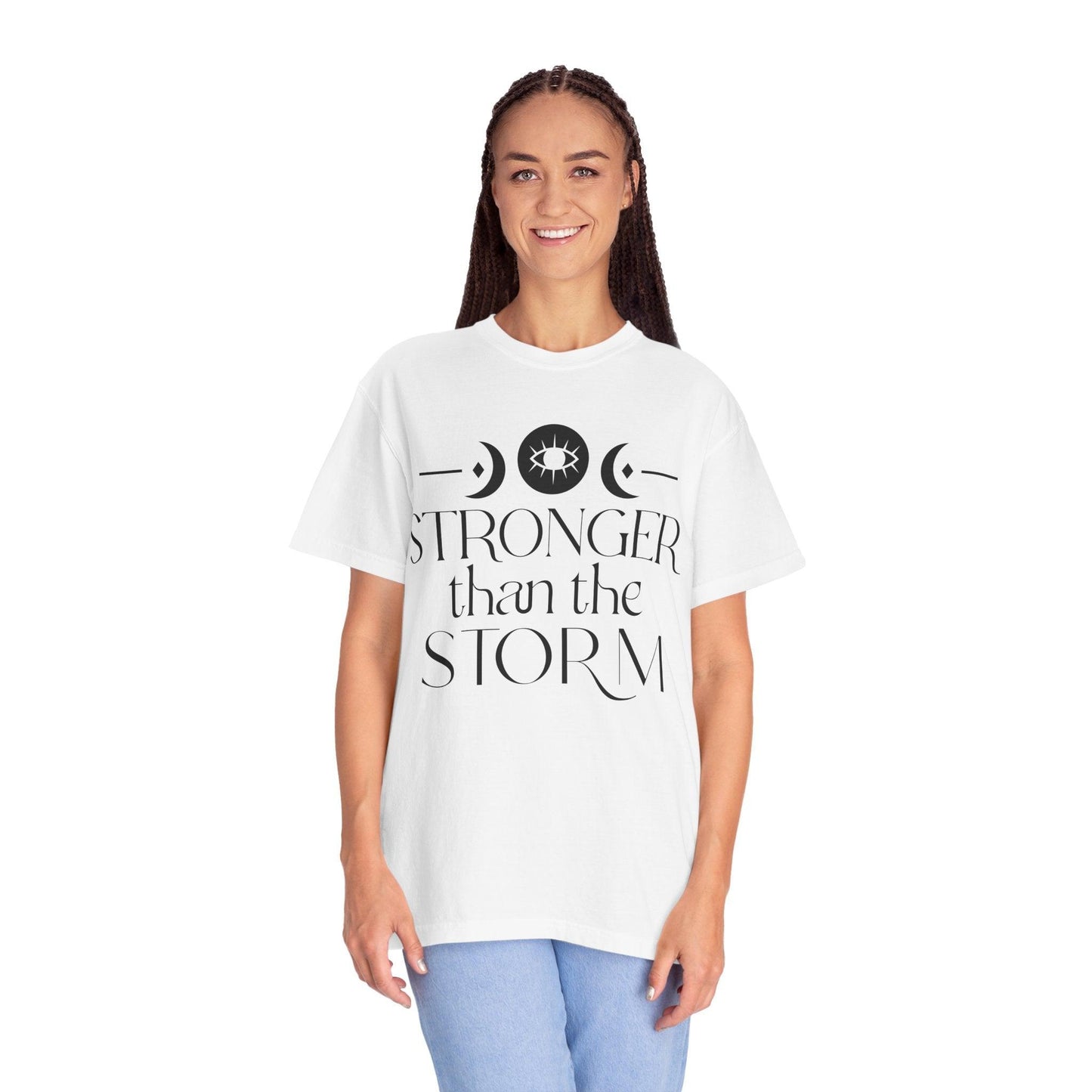 Stronger than the Storm Unisex Garment-Dyed T-Shirt | Inspirational Tee - Epic Ink Tees