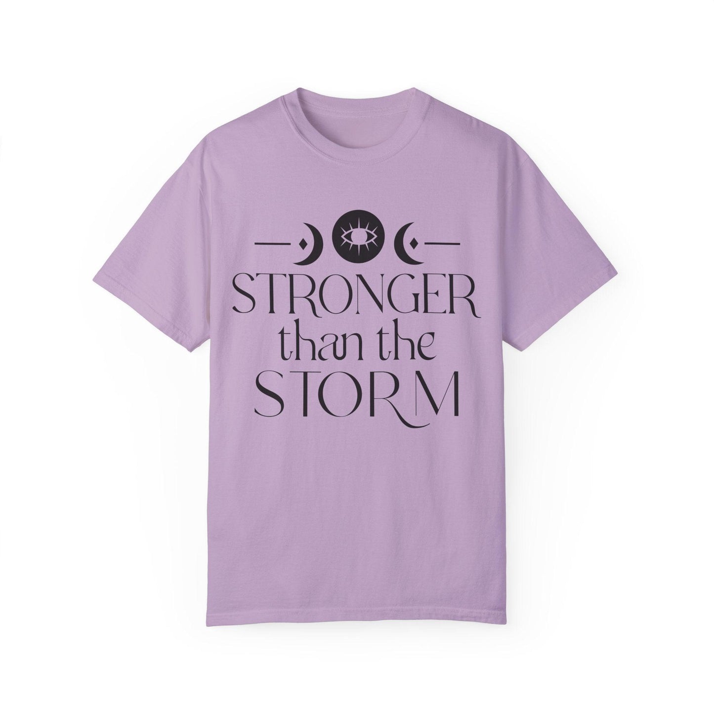 Stronger than the Storm Unisex Garment-Dyed T-Shirt | Inspirational Tee - Epic Ink Tees
