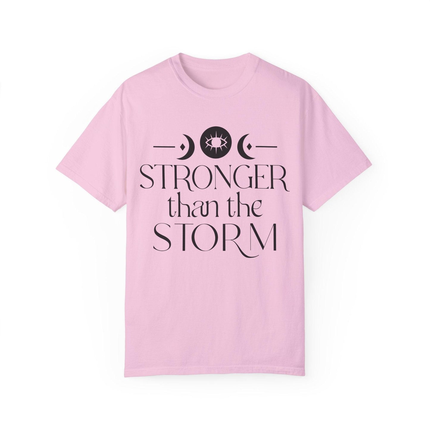 Stronger than the Storm Unisex Garment-Dyed T-Shirt | Inspirational Tee - Epic Ink Tees