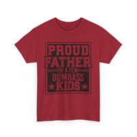 Proud Father Funny T-Shirt – Unisex Heavy Cotton Tee for Cool Dads with Humor