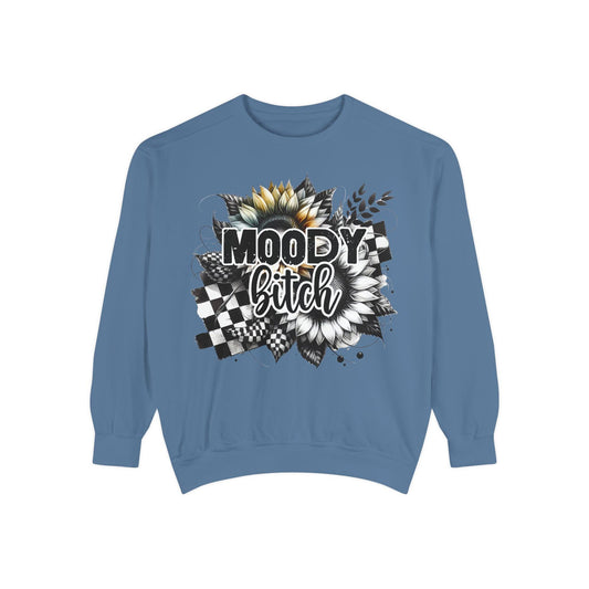 Moody Bitch Unisex Garment-Dyed Sweatshirt - Cozy Statement Top for Creative Souls - Epic Ink Tees