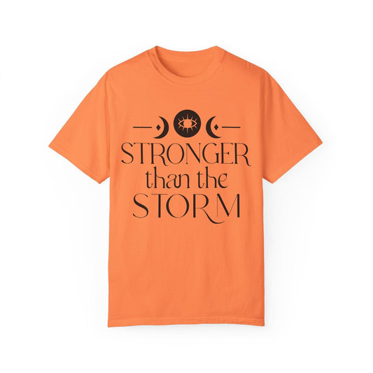 Stronger than the Storm Unisex Garment-Dyed T-Shirt | Inspirational Tee - Epic Ink Tees
