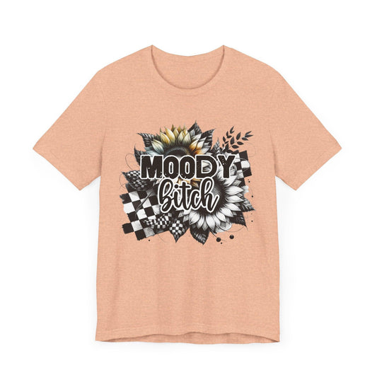 Moody Bitch Unisex Tee - Trendy Graphic Short Sleeve T-Shirt for Casual Style - Epic Ink Tees