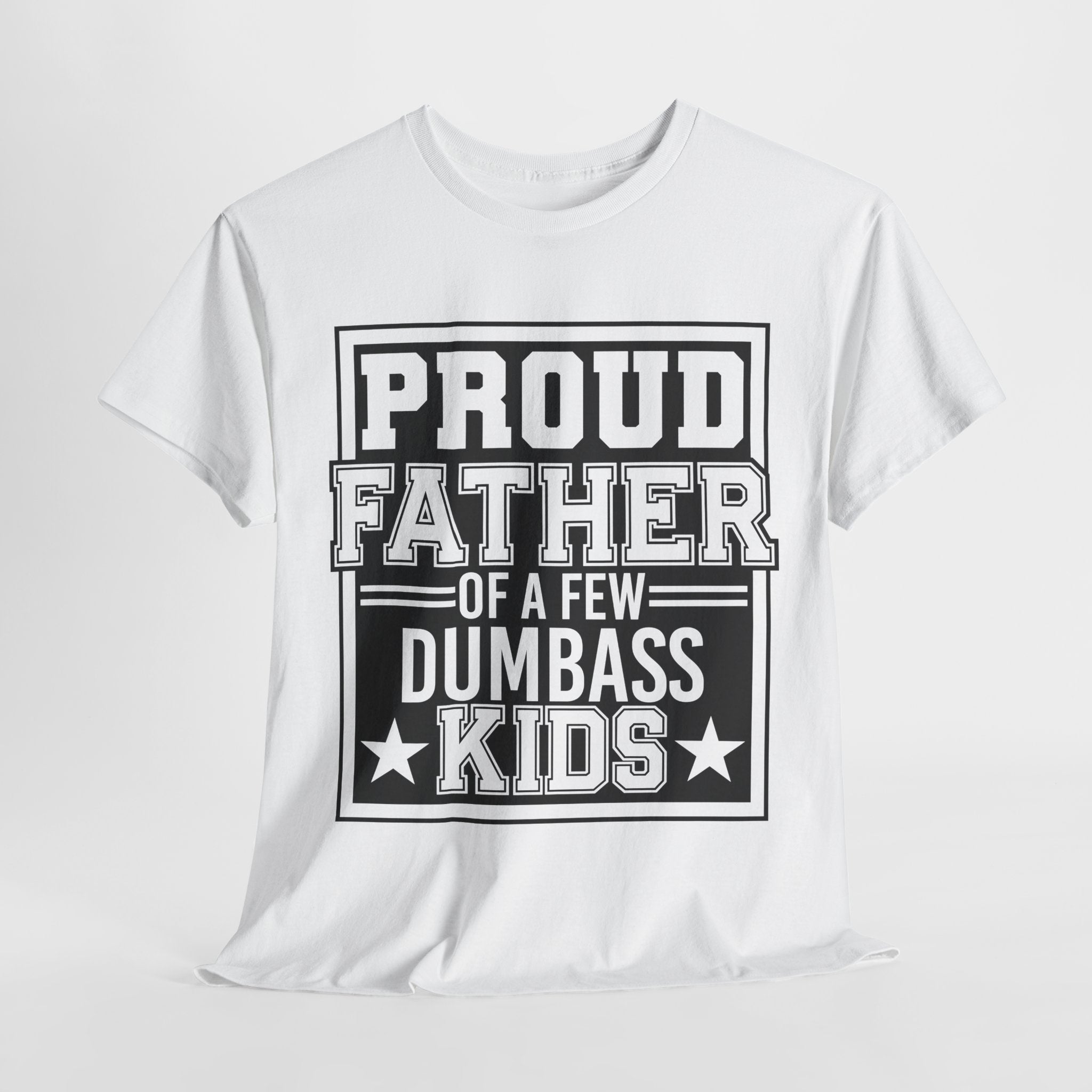 Proud Father Funny T-Shirt – Unisex Heavy Cotton Tee for Cool Dads with Humor