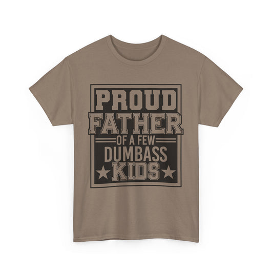 Proud Father Funny T-Shirt – Unisex Heavy Cotton Tee for Cool Dads with Humor
