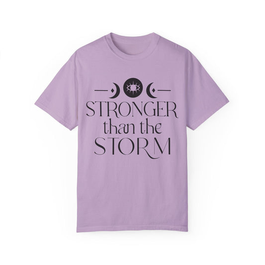 Stronger than the Storm Unisex Garment-Dyed T-Shirt | Inspirational Tee - Epic Ink Tees
