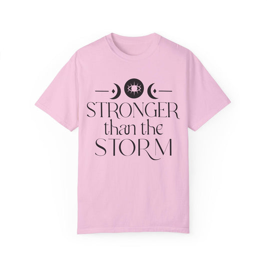 Stronger than the Storm Unisex Garment-Dyed T-Shirt | Inspirational Tee - Epic Ink Tees