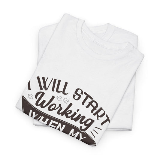 Funny Coffee Lover Tee - "I Will Start Working When My Coffee Does" Unisex Heavy Cotton T-shirt - Epic Ink Tees