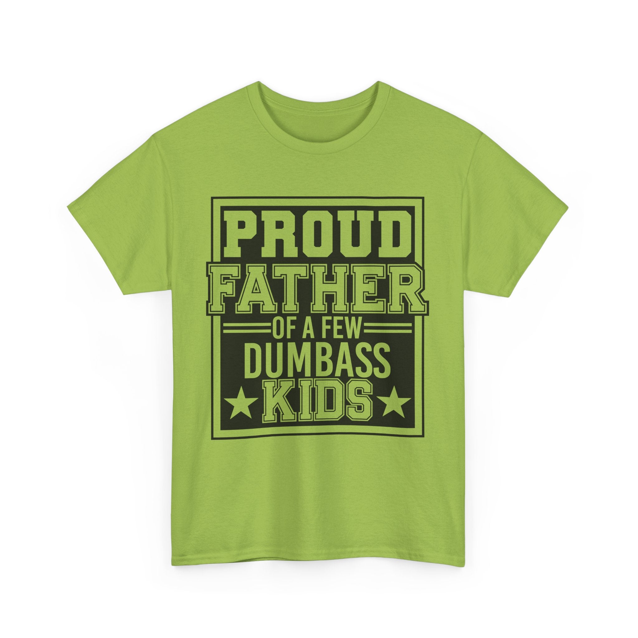 Proud Father Funny T-Shirt – Unisex Heavy Cotton Tee for Cool Dads with Humor