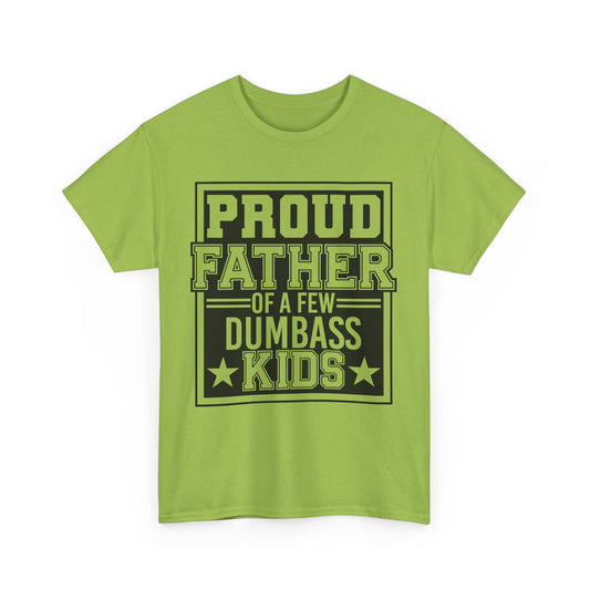 Proud Father Funny T-Shirt – Unisex Heavy Cotton Tee for Cool Dads with Humor