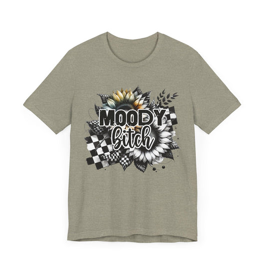 Moody Bitch Unisex Tee - Trendy Graphic Short Sleeve T-Shirt for Casual Style - Epic Ink Tees