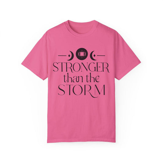 Stronger than the Storm Unisex Garment-Dyed T-Shirt | Inspirational Tee - Epic Ink Tees