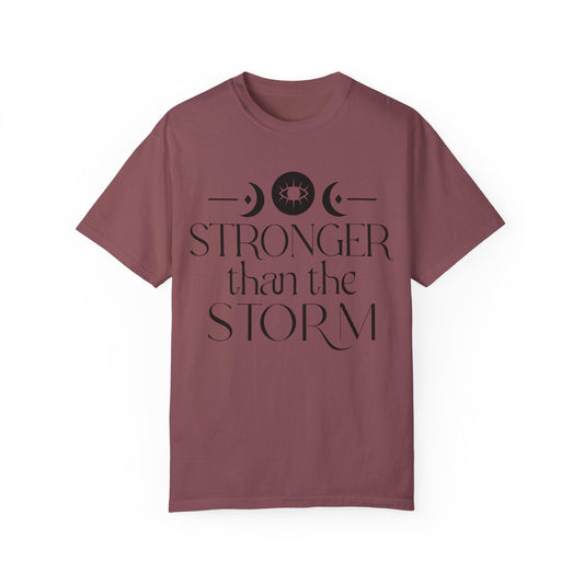 Stronger than the Storm Unisex Garment-Dyed T-Shirt | Inspirational Tee - Epic Ink Tees