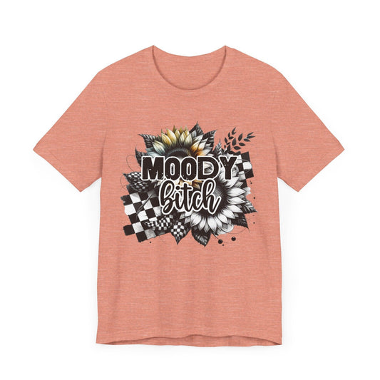 Moody Bitch Unisex Tee - Trendy Graphic Short Sleeve T-Shirt for Casual Style - Epic Ink Tees