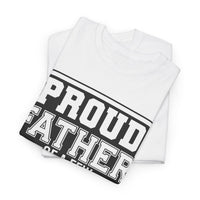 Proud Father Funny T-Shirt – Unisex Heavy Cotton Tee for Cool Dads with Humor