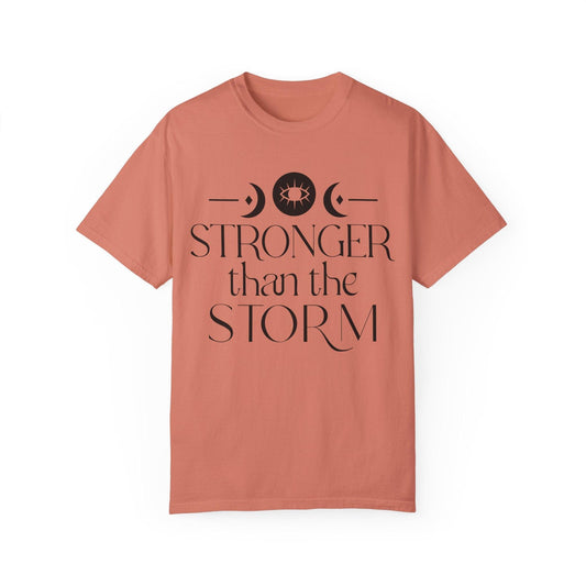 Stronger than the Storm Unisex Garment-Dyed T-Shirt | Inspirational Tee - Epic Ink Tees