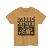 Proud Father Funny T-Shirt – Unisex Heavy Cotton Tee for Cool Dads with Humor