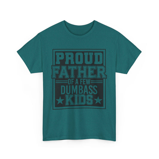 Proud Father Funny T-Shirt – Unisex Heavy Cotton Tee for Cool Dads with Humor