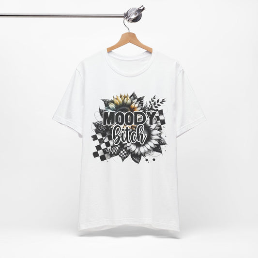 Moody Bitch Unisex Tee - Trendy Graphic Short Sleeve T-Shirt for Casual Style - Epic Ink Tees